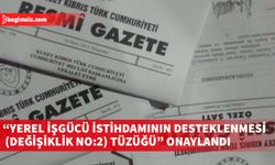 Bakanlar Kurulu, söz konusu Tüzüğün onaylanmasına ve Resmi Gazete’de yayımlanmasına karar verdi