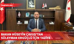 Tarım ve Doğal Kaynaklar Bakanı Hüseyin Çavuş’tan Ergüçlü için taziye mesajı