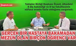 Özant: Öğrencilerin hepsine hasta bulamıyoruz