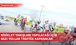 İskele ve Geçitkale’de yarın bisiklet yarışları yapılacağı için bazı yollar trafiğe kapanacak