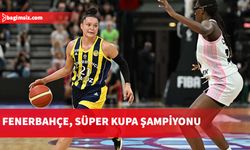 Euroleague şampiyonu Fenerbahçe Alagöz Holding, Kadınlar Süper Kupa'da LDLC Asvel'i farklı yenerek şampiyon oldu