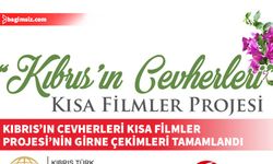 GİKAD ile Telsim iş birliğinde, “Kıbrıs’ın Cevherleri Kısa Filmler Projesi’’nin çekimleri Girne bölgesiyle devam etti