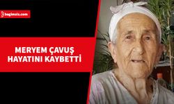 Meryem Çavuş son yolculuğuna uğurlandı