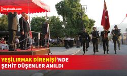 Yeşilırmak Direnişi’nin yıldönümü nedeniyle törenler düzenlendi