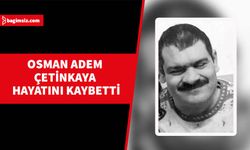 Osman Adem Çetinkaya, yarın toprağa verilecek