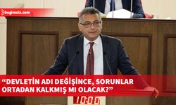 CTP Genel Başkan Tufan Erhürman, devletin adının değişmesinin ülkede yaşanan sorunları ortadan kaldırmayacağını vurguladı