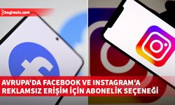 Avrupa'da Facebook ve Instagram'a reklamsız erişim için abonelik seçeneği sunulacak