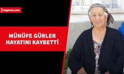 Münüfe Gürler yarın son yolculuğuna uğurlanacak