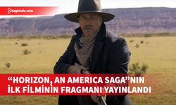Kevin Costner'ın 2 filmlik western destanı "Horizon: An American Saga"ya ilk bakış...