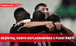 Beşiktaş, Türkiye Trendyol Süper Lig'in 7. haftasında deplasmanda Tümosan Konyaspor'u 2-0 mağlup etti