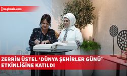 Zerrin Üstel, Emine Erdoğan’ın davetiyle ‘Dünya Şehirler Günü’ etkinliğine katıldı