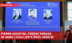 2023 Nobel Fizik Ödülü sahiplerini buldu