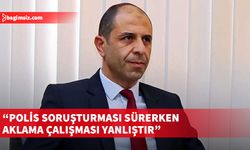 Özersay, Maliye Bakanlığı’nın polisin başlattığı bir soruşturmaya “müdahale” anlamına gelebilecek bir yaklaşım ortaya koyduğunu söyledi