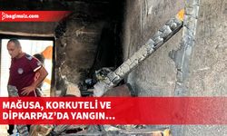 Mağusa, Korkuteli ve Dipkarpaz’da çıkan yangında 1 kişi tutuklandı, 1 kişinin hakkında yasal işlem başlatıldı