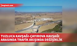 Karayolları Dairesi’nden yapılan açıklamaya göre, trafik akışındaki bu değişiklik 8 gün sürecek