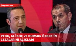 PFDK, Ali Koç ve Dursun Özbek'in cezalarını açıkladı