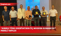 “Kıbrıs Türk Edebiyatının Üç Modern Romancısı” paneli YDÜ İletişim Fakültesi Turuncu Salon’da gerçekleşti…