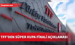 TFF finalinin Suudi Arabistan'da oynanacağını ve kararın değiştirilmeyeceğini açıkladı…