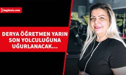 Derya Karslı Kılıçoğlu yarın son yolculuğuna uğurlanacak