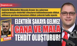 Elektrik şakaya gelmez, cana ve mala tehdit oluşturur!