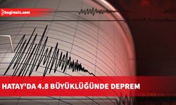 Hatay'da 4.8 büyüklüğünde deprem