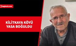 Kilitkaya’nın sevilen ismi hayatını kaybetti