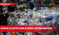 Dünyada her yıl yaklaşık 400 milyon ton plastik atığın oluştuğu tahmin ediliyor