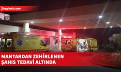 Mantardan zehirlenen şahıs tedavi altında