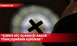 Rum Ortodoks Kilisesi Başpiskoposu: Kıbrıs hiç olmadığı kadar Türkleşmenin eşiğinde