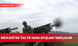 Mevlevi’de TAS ve Hava Atışları yapılacak