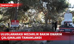 Uluslararası Mezarlık bakım onarım çalışmaları tamamlandı