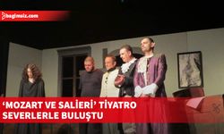 ‘Mozart ve Salieri’ tiyatro severlerle buluştu