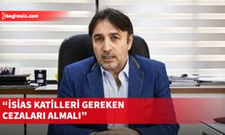 Atan: İsias katilleri gereken cezaları almalı