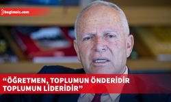 Töre: Öğretmen, toplumun önderidir, toplumun lideridir