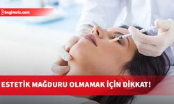 Estetik mağduru olmamak için dikkat