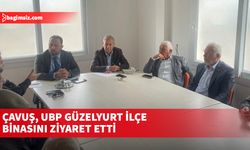 Çavuş, UBP Güzelyurt İlçe binasını ziyaret etti