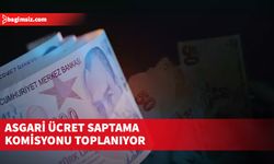 Asgari Ücret Saptama Komisyonu bugün toplanıyor