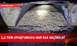 Hatay'da 1,2 ton uyuşturucu hap ele geçirildi