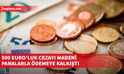 500 Euro’luk cezayı madeni paralarla ödemeye kalkıştı