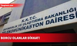 Telekomünikasyon Dairesi'nden borç uyarısı