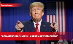 Eski ABD Başkanı Trump ABD-Meksika sınırını kapatmak istediğini açıkladı