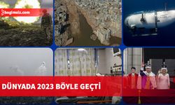 Dünyada 2023 böyle geçti