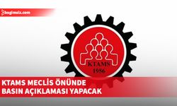 KTAMS bugün Meclis önünde basın açıklaması yapacak