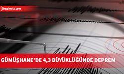 Gümüşhane'de 4,3 büyüklüğünde deprem