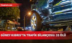 Güney Kıbrıs’ta bu yıl 33 kişi trafik kazasında hayatını kaybetti