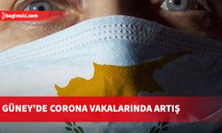 Güney’de Corona vakalarında artış