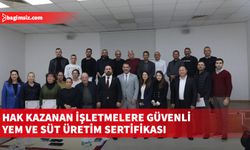 Hak kazanan işletmelere Güvenli Yem ve Süt Üretim sertifikası