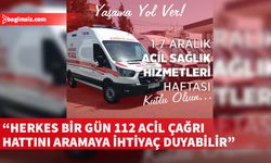 1-7 Aralık 112 Acil Sağlık Hizmetleri haftası