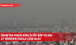 İran'da hava kirliliğinin neden olduğu sorunlara ilişkin bilgi verildi