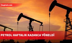 Petrol haftalık kazanca yöneldi